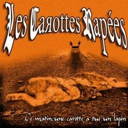 Les Carottes Rapées : Ce Matin, Une Carotte a Tue un Lapin